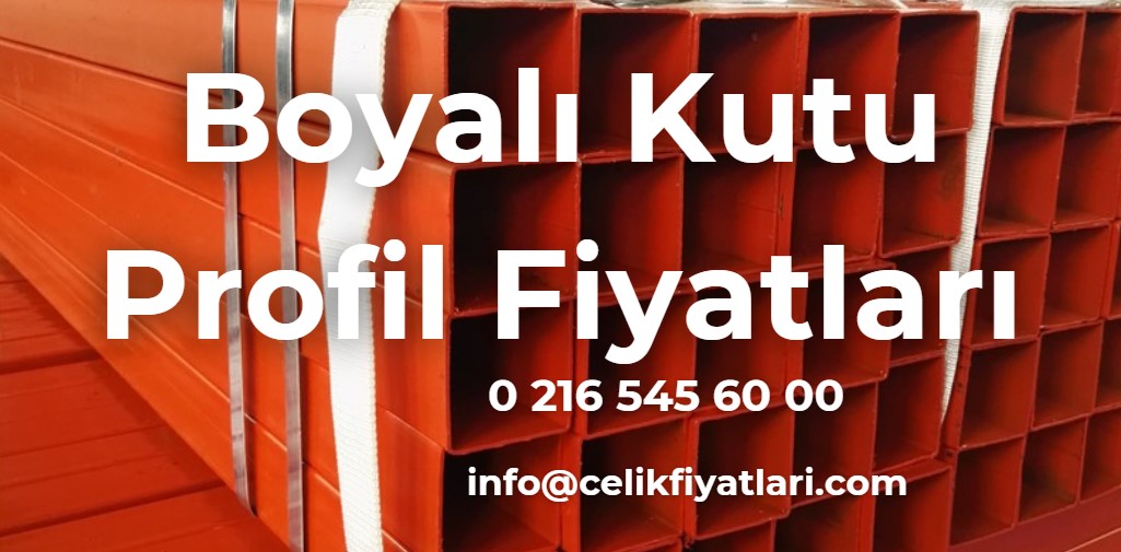 Boyalı kutu profil fiyatları 